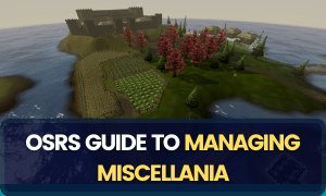 managing miscellania osrs guide