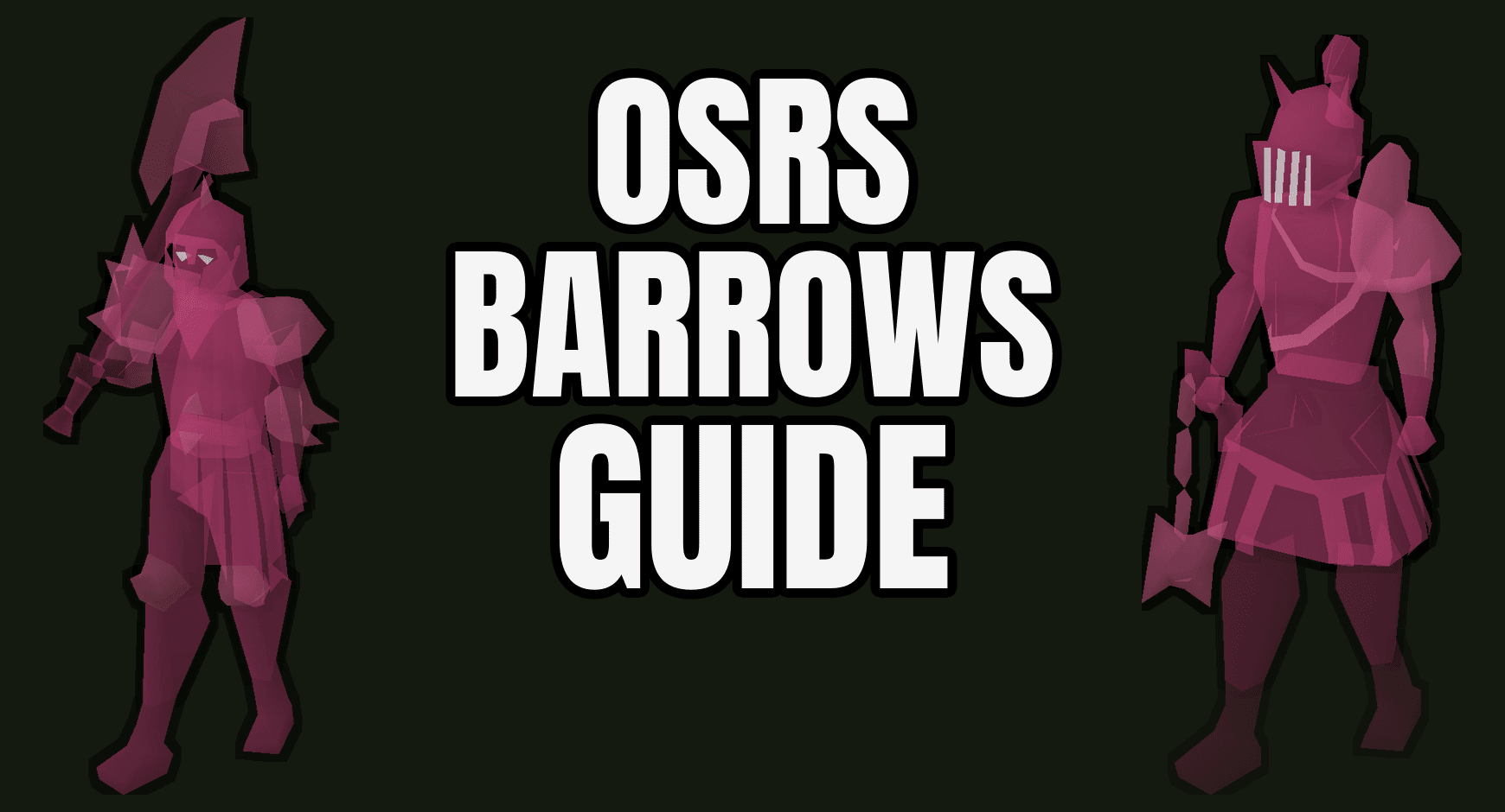 OSRS Barrows Guide For RuneScape Beginners