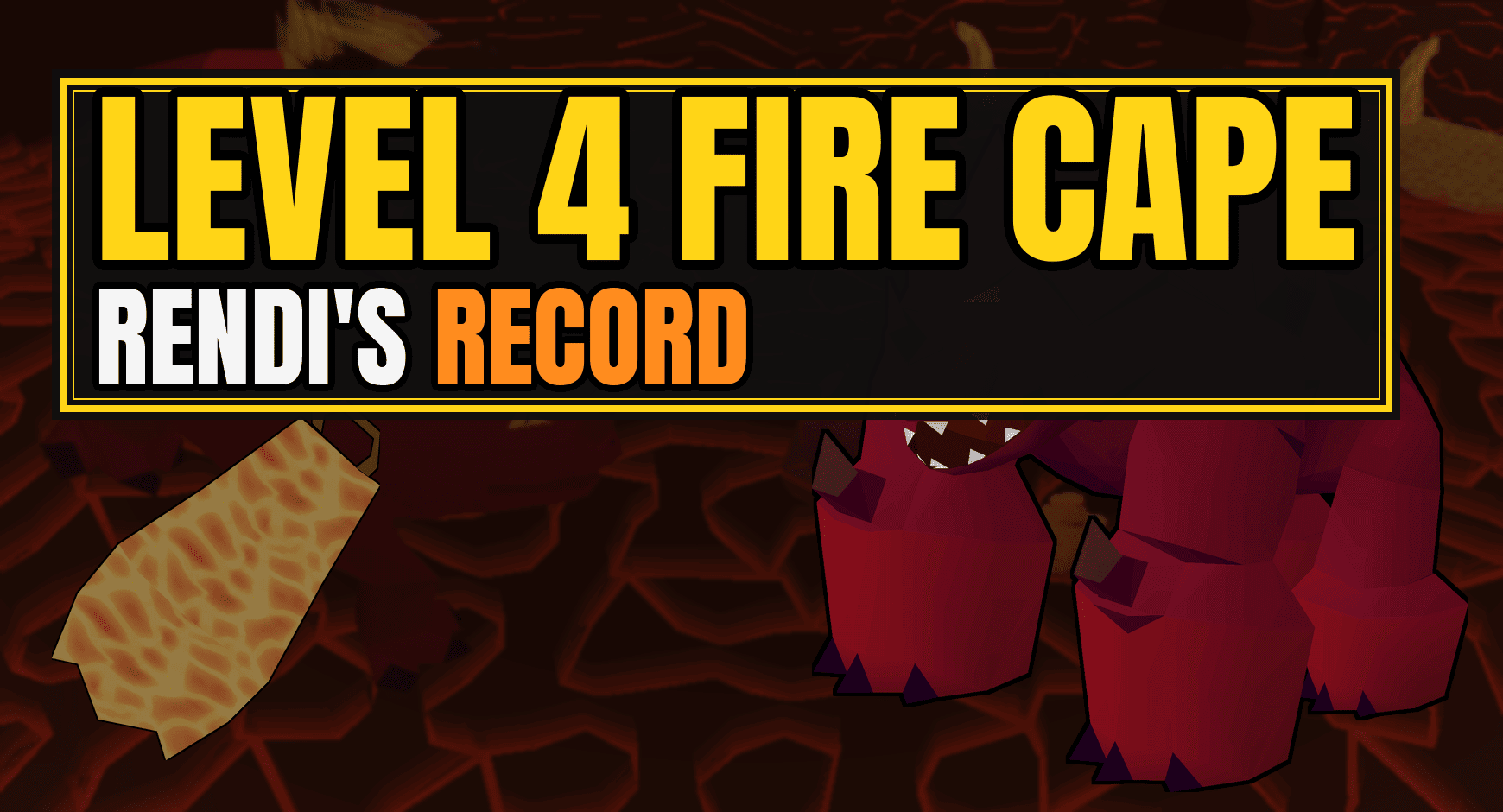 Old School RuneScape Level 4 Combat Fire Cape Guide
