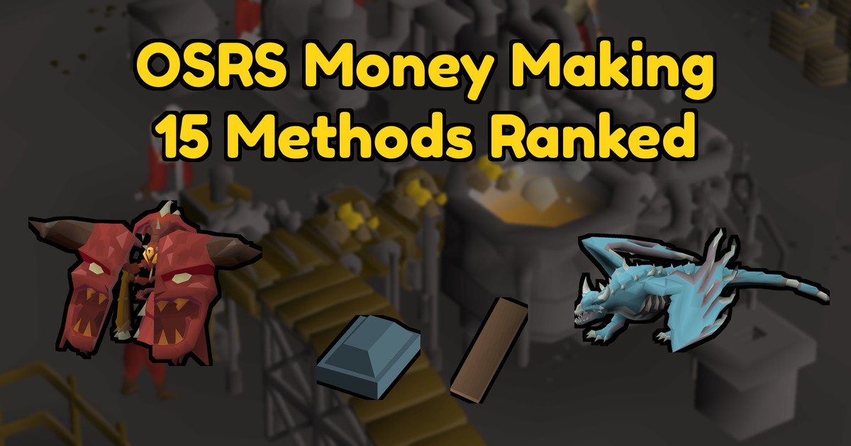 OSRS Money Making Guide: 15 Methods Ranked by Net GP/hr