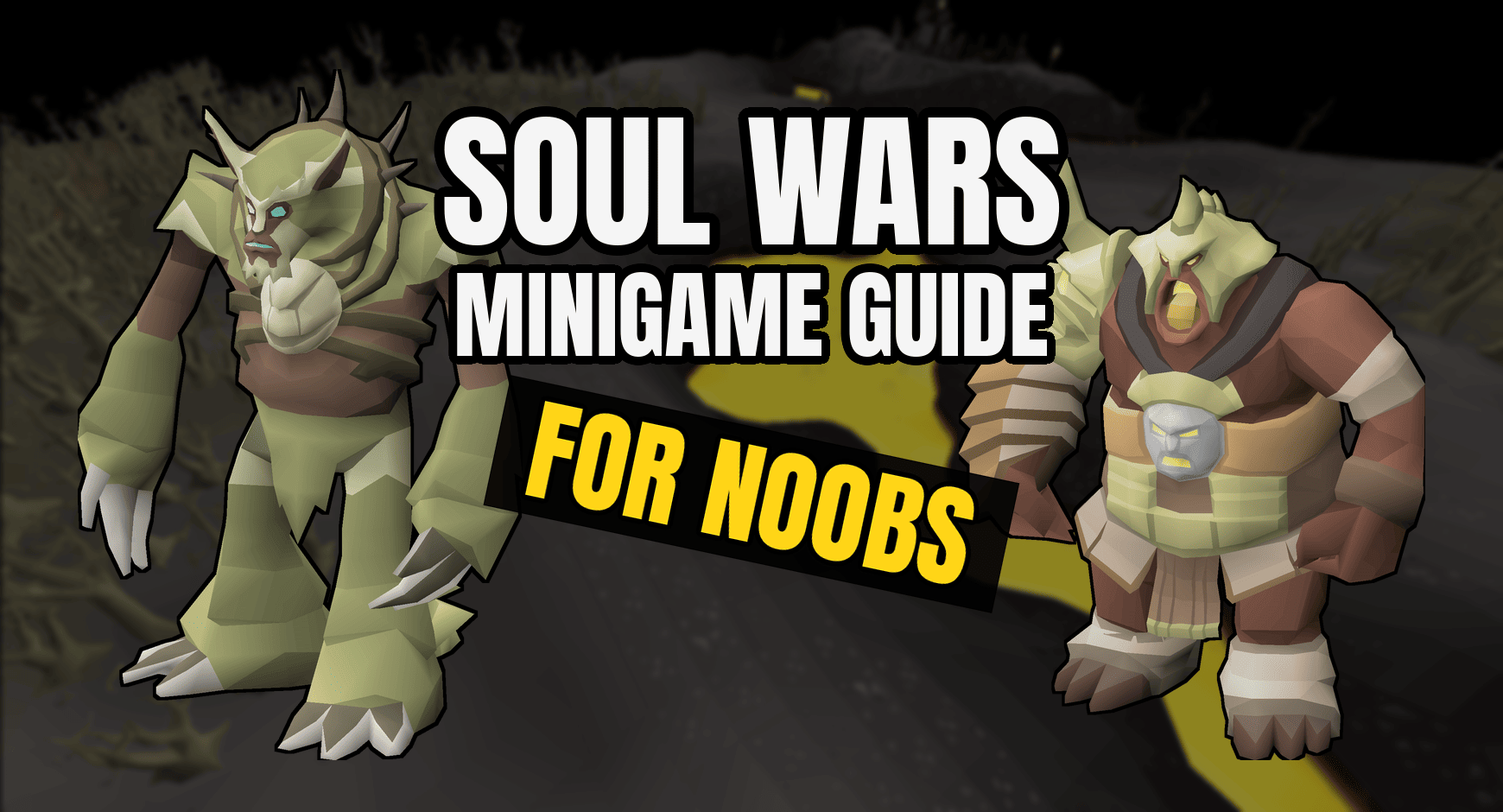 OSRS Soul Wars Guide For The Ultimate PvP Experience