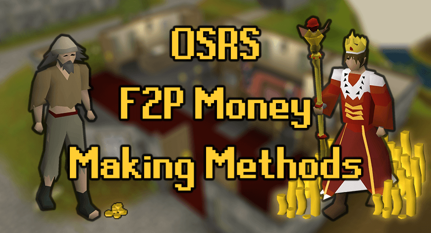 OSRS F2P Money Making Guide 2021