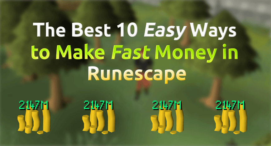 OSRS Money Making Guide | Top 10 Ways To Earn More Gold